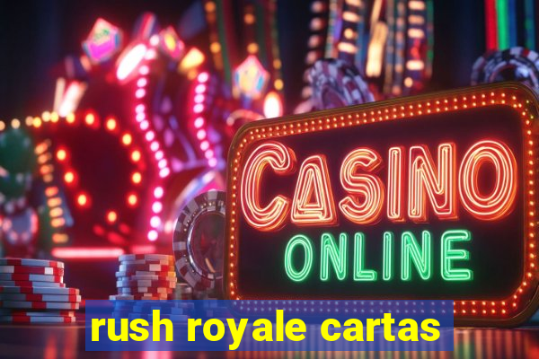 rush royale cartas